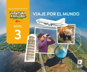 Viaje Por El Mundo. Nivel 3. Aventura Explora