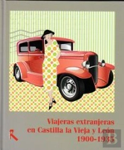 Viajeras Extranjeras En Castilla La Vieja Y León, 1900-1935