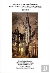 Viajeros Francófonos En La Andalucía Del Siglo Xix