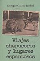 Viajes Chapuceros Y Lugares Espantosos