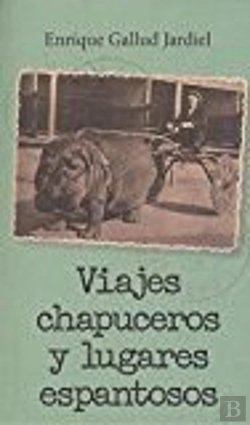 Bertrand.pt - Viajes Chapuceros Y Lugares Espantosos