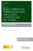 Viajes Combinados Y Servicios De Viaje Vinculados: La Protec