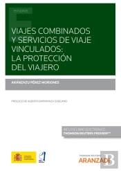Viajes Combinados Y Servicios De Viaje Vinculados: La Protec