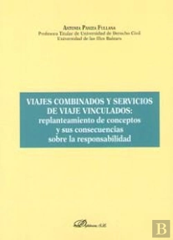 Bertrand.pt - Viajes Combinados Y Servicios De Viaje Vinculados: Replanteamiento De Conceptos Y Sus Consecuencias