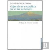 Viajes De Un Naturalista Por El Sur De Mexico 