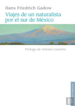 Bertrand.pt - Viajes De Un Naturalista Por El Sur De México