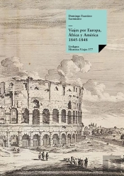 Viajes Por Europa, África Y América 1845-1848