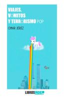 Viajes, Vómitos Y Terrorismo Pop