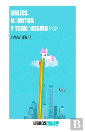 Viajes, Vómitos Y Terrorismo Pop