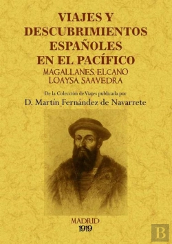 Bertrand.pt - Viajes Y Descubrimientos Españoles En El Pacífico: Magallanes, Elcano, Loaysa, Saavedra