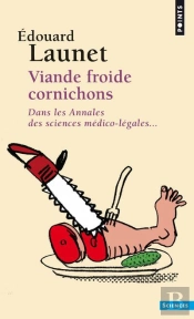Viande Froide Cornichons ; Dans Les Annales Des Sciences Médico-Légales...