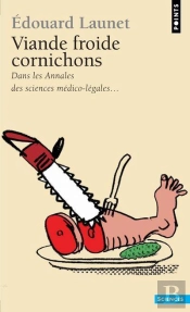 Viande Froide Cornichons ; Dans Les Annales Des Sciences Médico-Légales...