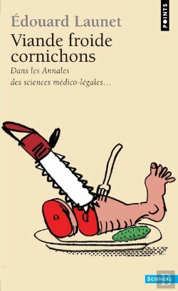 Bertrand.pt - Viande Froide Cornichons ; Dans Les Annales Des Sciences Médico-Légales...
