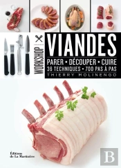 Viandes ; Parer, Découper, Cuire 36 Techniques ; 700 Pas À Pas
