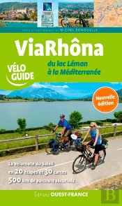 Viarhona - Du Lac Leman A La Mediterranee