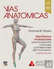 Vias Anatomicas Meridianos Miofasciales Terapeutas 4ª Ed