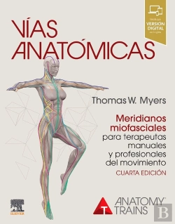 Bertrand.pt - Vias Anatomicas Meridianos Miofasciales Terapeutas 4ª Ed