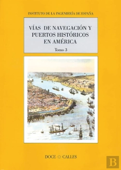 Bertrand.pt - Vías De Navegación Y Puertos Históricos En América