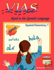 Vias - Road To The Spanish Language - Spanish Elementary 1
