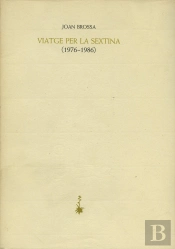 Viatge Per La Sextina (1976-1986)