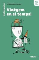 Viatgem En El Temps! Quadern De Treball
