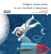 Viatgem Sense Parar, Ni Un Moment A Descansar