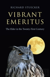 Vibrant Emeritus - The Elder In The Twenty-First Century
