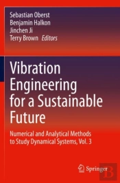 Vibration Engineering For A Sustainable Future