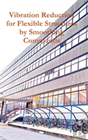Vibration Reduction For Flexible Structures By Smoothing Commands