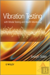 Vibration Testing, With Modal Testing And Health Monitoring