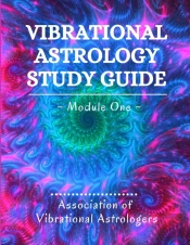 Vibrational Astrology Study Guide, Modul
