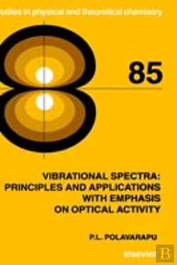 Bertrand.pt - Vibrational Spectra: Principles And Applications With Emphasis On Optical Activity