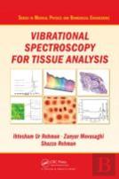 Vibrational Spectroscopy For Tissue Analysis