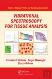 Vibrational Spectroscopy For Tissue Analysis
