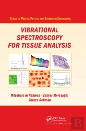 Vibrational Spectroscopy For Tissue Analysis