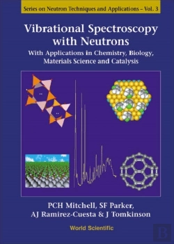 Bertrand.pt - Vibrational Spectroscopy With Neutrons - With Applications In Chemistry, Biology, Materials Science And Catalysis