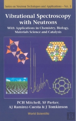 Bertrand.pt - Vibrational Spectroscopy With Neutrons - With Applications In Chemistry, Biology, Materials Science And Catalysis