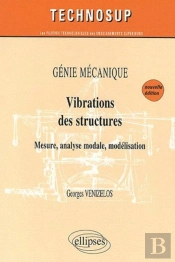Vibrations Des Structures Génie Mécanique Niveau B (2e Édition)