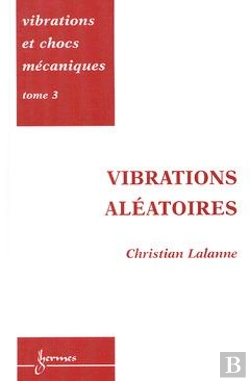 Bertrand.pt - Vibrations Et Chocs Mecaniques T.3 Vibrations Aleatoires