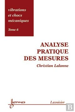Bertrand.pt - Vibrations Et Chocs Mecaniques T.6 ; Analyse Pratique