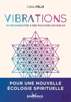 Bertrand.pt - Vibrations : Se Reconnecter À Nos Pouvoirs Invisibles