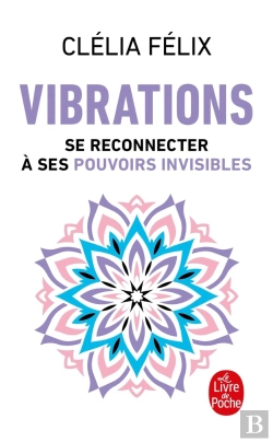 Bertrand.pt - Vibrations : Se Reconnecter À Ses Pouvoirs Invisibles