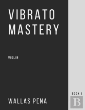 Vibrato Mastery For Violin