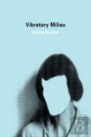 Vibratory Milieu