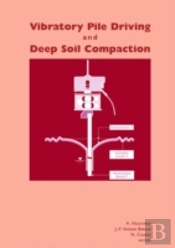 Vibratory Pile Driving And Deep Soil Compaction