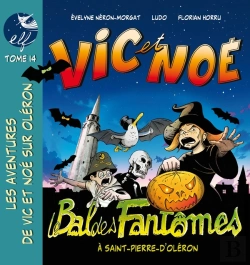 Bertrand.pt - Vic Et Noé Tome 14 : Le Bal Des Fantômes À Saint-Pierre