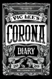 Vic Lee'S Corona Diary