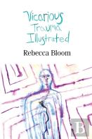 Vicarious Trauma Illustrated