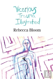 Vicarious Trauma Illustrated