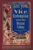 Vice, Redemption And The Distant Colony